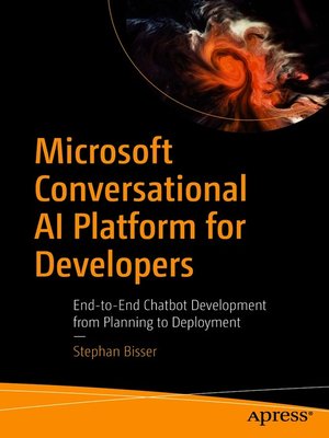 cover image of Microsoft Conversational AI Platform for Developers